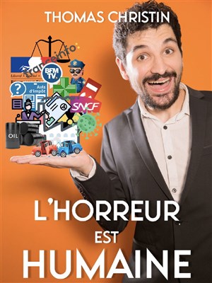 Affiche de Thomas Christin dans L'horreur est humaine