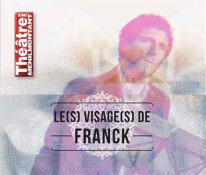 Affiche de Le(s) visage(s) de Franck