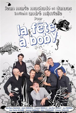 Affiche de La fête à Boby / Jean-Marie Machado et André Minvielle