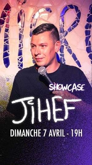 Affiche de Showcase Jihef