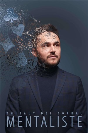 Affiche de Thibaut Del Corral est Le Mentaliste