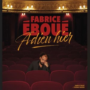 Affiche de Fabrice Eboué dans Adieu hier