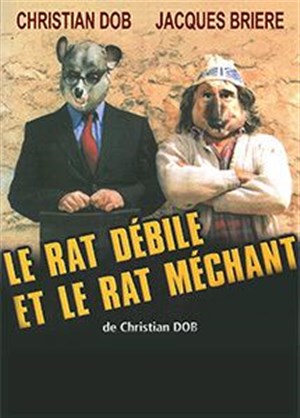 Affiche de La rat débile et le rat méchant