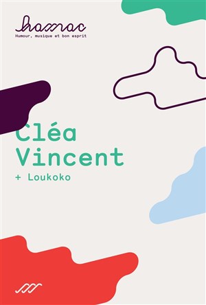 Affiche de Clea Vincent + Loukoko
