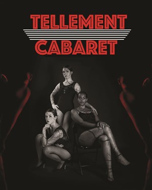 Affiche de Tellement Cabaret