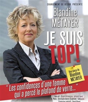 Affiche de Blandine Métayer dans Je suis top !