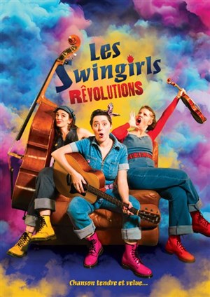 Affiche de Les Swingirls : Rêvolutions !