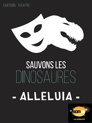 Affiche de Sauvons les Dinosaures dans Alleluia