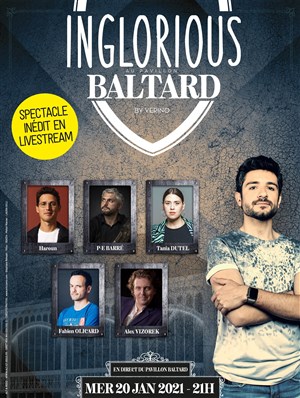 Affiche de Inglorious au Pavillon Baltard by Verino en Live Streaming