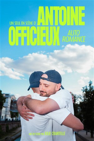 Affiche de Antoine Officieux dans Auto romance