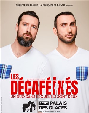 Affiche de Les décaféinés dans Un duo dans lequel ils sont deux