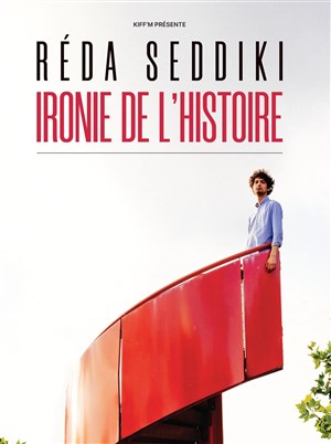 Affiche de Reda Seddiki dans Ironie de l'histoire