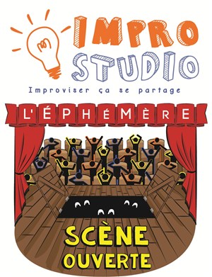 Affiche de L'éphèmère : La scène ouverte d'Impro depuis 2014