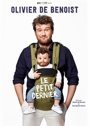 Affiche de Olivier de Benoist dans Le petit dernier