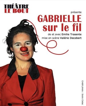Affiche de Emilie Trasente dans Gabrielle sur le fil