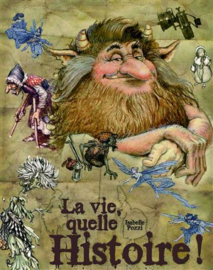 Affiche de La vie quelle histoire