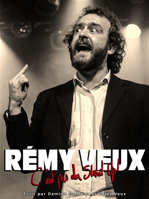 Affiche de Rémy Veux dans C'est pas du Stand-Up !