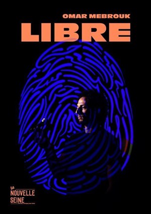 Affiche de Omar Mebrouk dans Libre