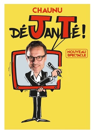 Affiche de Chaunu dans déJanTé !