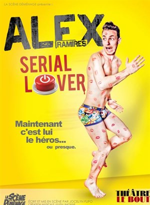 Affiche de Alex Ramires dans Serial Lover