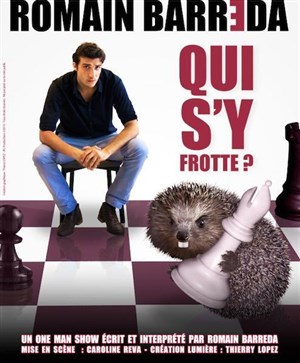 Affiche de Romain Barreda dans Qui s'y frotte