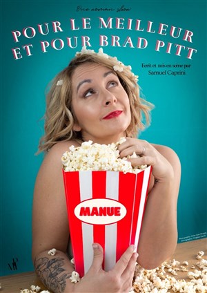 Affiche de Manue dans Pour le meilleur et pour Brad Pitt