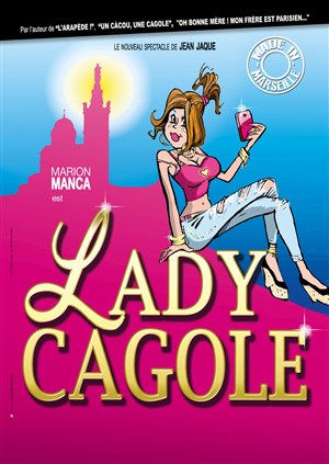 Affiche de Marion Manca dans Lady Cagole