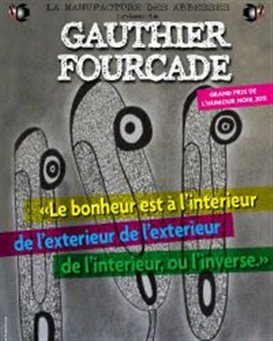 Affiche de Le bonheur est à l'intérieur de l'extérieur de l'extérieur de l'intérieur, ou l'inverse.