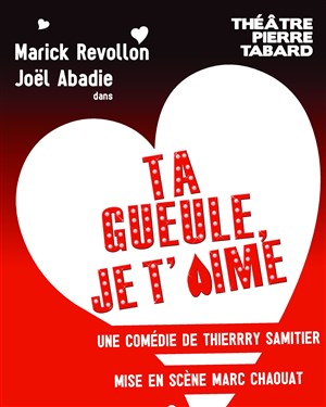 Affiche de Ta gueule, je t'aime
