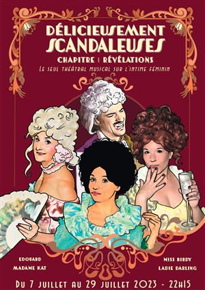 Affiche de Les délicieusement scandaleuses, Chapitre 1 : Révélations