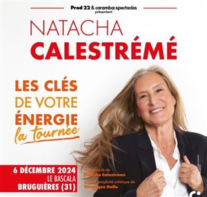 Affiche de Natacha Calestrémé : Les clés de votre énergie