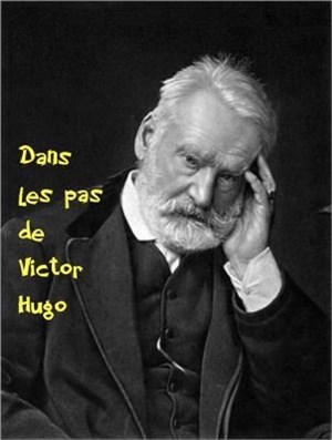 Affiche de Visite guidée : Dans les pas de Victor Hugo | par Hugo Le Guen