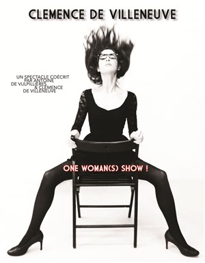 Affiche de Clemence de Villeneuve dans One woman(s) Show !