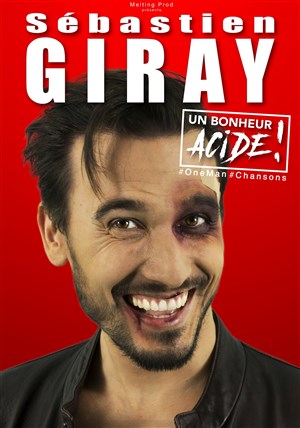 Affiche de Sébastien Giray dans un Bonheur acide