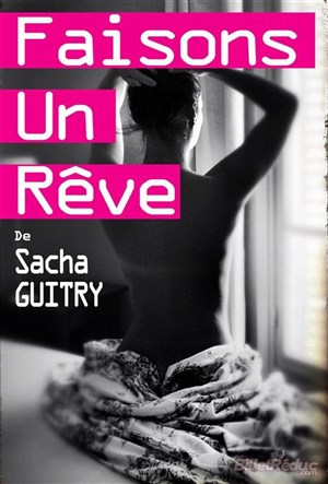 Affiche de Faisons un rêve