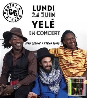 Affiche de This is Monday Music Live : Yelé