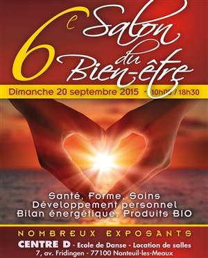 Affiche de 6ème salon du Bien-Etre de la région de Meaux