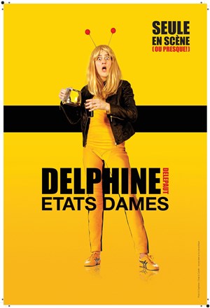 Affiche de Delphine Delepaut dans Etats Dames | Best Off