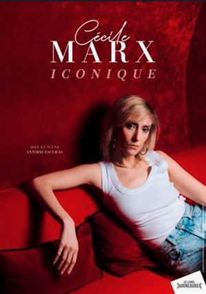 Affiche de Cécile Marx dans Iconique
