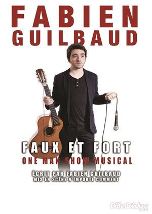 Affiche de Fabien Guilbaud dans Faux et fort