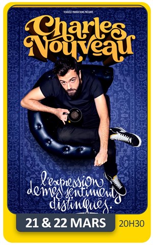 Affiche de Charles Nouveau dans L'Expression de mes sentiments distingués