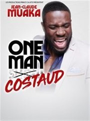 Affiche de Jean-Claude Muaka dans One Man Costaud
