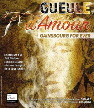 Affiche de Gueule d'amour | Gainsbourg for Ever