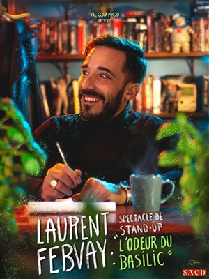 Affiche de Laurent Febvay dans L'odeur du basilic