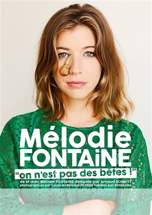 Affiche de Mélodie Fontaine dans On n'est pas des bêtes