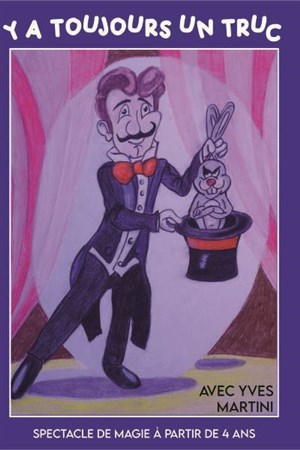 Affiche de Y'a toujours un truc