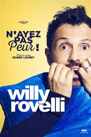 Affiche de Willy Rovelli dans N'ayez pas peur | En rodage