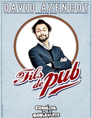 Affiche de David Azencot dans Fils de Pub