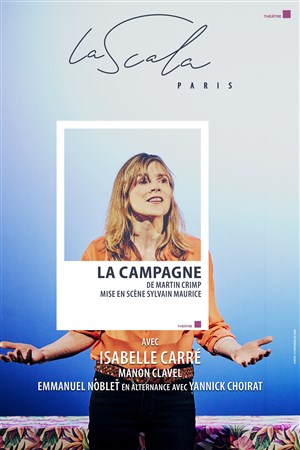 Affiche de La campagne | avec Isabelle Carré