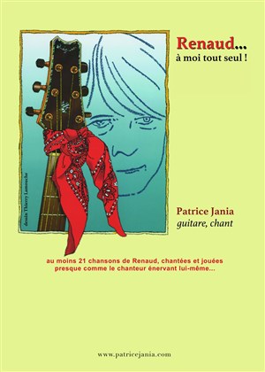 Affiche de Patrice Jania dans Renaud... à moi tout seul !